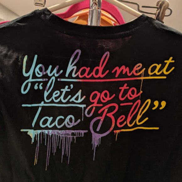 You had me at taco bell shirt Clearance